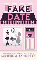 Monica Murphy - Fake Date, Häftad