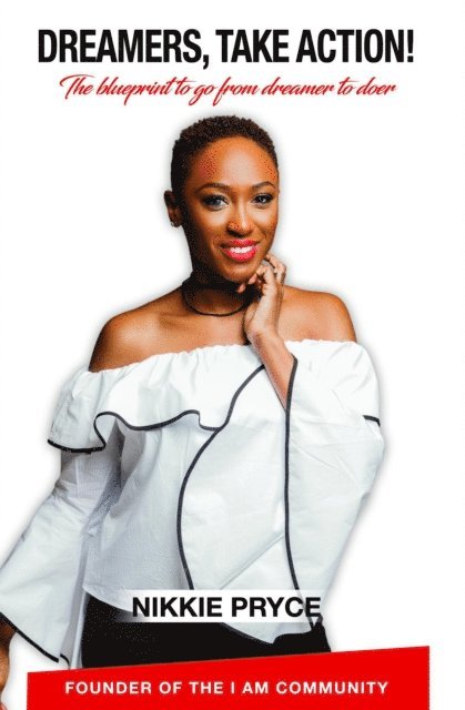 Nikkie Pryce - Dreamers, Take Action, E-bok