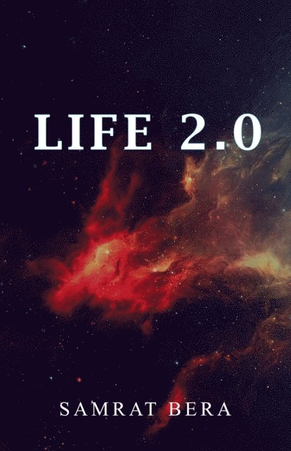 Samrat Bera - Life 2.0, E-bok