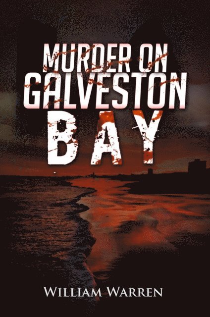 William Warren - Murder on Galveston Bay, E-bok