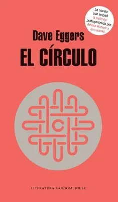 Dave Eggers - El Círculo / The Circle, Häftad. Tillgänglighet: Lägg i varukorg