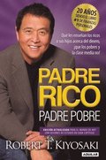Padre Rico, Padre Pobre. Edición 20 Aniversario / Rich Dad Poor Dad