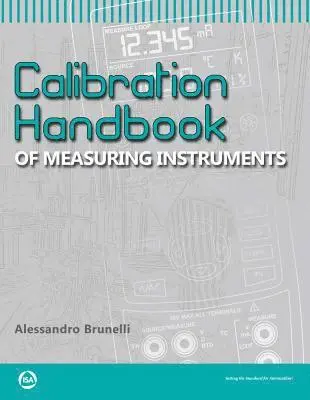 Alessandro Brunelli - Calibration Handbook of Measuring Instruments, Häftad. Tillgänglighet: Lägg i varukorg