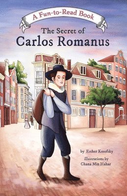 Esther Kosofsky - The Secret of Carlos Romanus, Häftad