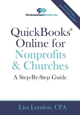 Lisa London Cpa - QuickBooks Online for Nonprofits & Churches, Häftad. Tillgänglighet: Lägg i varukorg