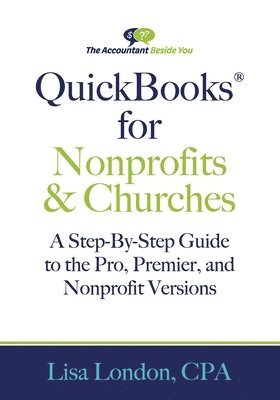 Lisa London - QuickBooks for Nonprofits & Churches, Häftad. Tillgänglighet: Lägg i varukorg