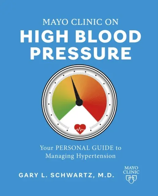 Gary L. Schwartz - Mayo Clinic on High Blood Pressure, E-bok. Tillgänglighet: Lägg i varukorg