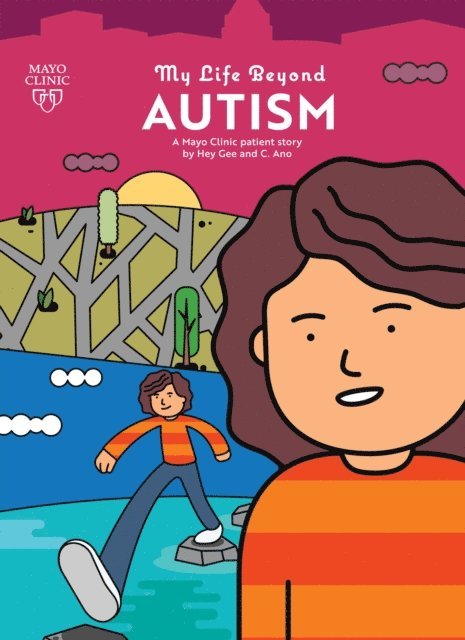 Hey Gee - My Life Beyond Autism: A Mayo Clinic Patient Story, E-bok