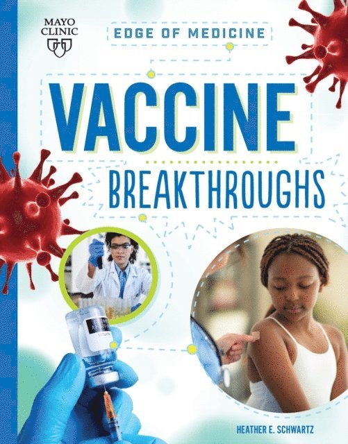 Heather E Schwartz - Vaccine Breakthroughs, E-bok