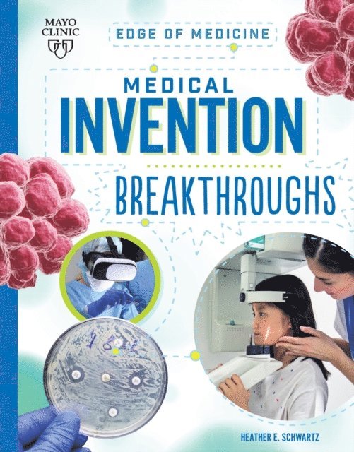 Heather E Schwartz - Medical Invention Breakthroughs, E-bok
