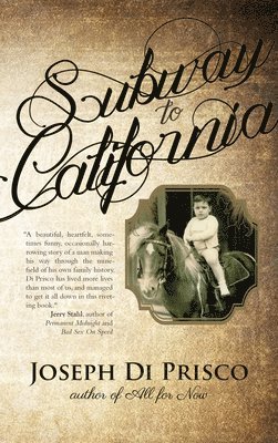 Joseph Di Prisco - Subway to California, Häftad