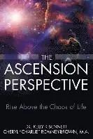 Cheryl Romney-Brown, Kelly Randolph Bennett - The Ascension Perspective: Rise above the chaos of life, Häftad. Tillgänglighet: Lägg i varukorg
