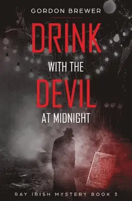 Gordon Brewer - Drink with the Devil at Midnight, Häftad. Tillgänglighet: Lägg i varukorg
