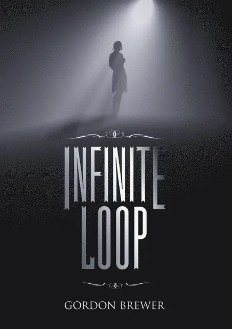 Gordon Brewer - Infinite Loop, E-bok. Tillgänglighet: Lägg i varukorg