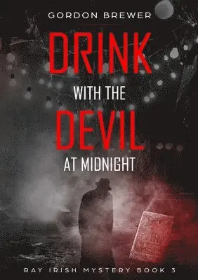 Gordon Brewer - Drink with the Devil at Midnight, Häftad. Tillgänglighet: Tillfälligt slut