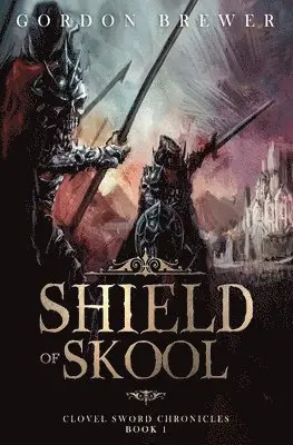 Gordon Brewer - Shield of Skool, Häftad. Tillgänglighet: Lägg i varukorg