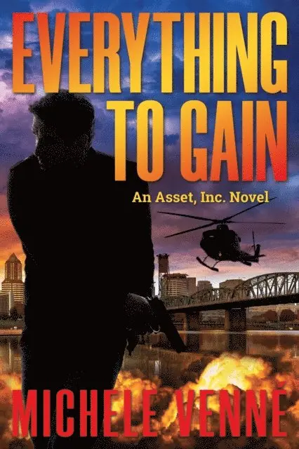 Michele Venne - Everything to Gain: An Asset, Inc. Novel, E-bok. Tillgänglighet: Lägg i varukorg