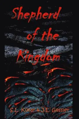 J. E. Gessler, S. L. Kotar - Shepherd of the Kingdom, Häftad. Tillgänglighet: Lägg i varukorg
