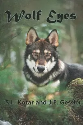 J. E. Gessler, S. L. Kotar - Wolf Eyes, Häftad. Tillgänglighet: Lägg i varukorg