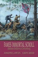 Leon Reed, Joseph Owen - Fames Immortal Scroll: Alabama Soldiers at Gettysburg, Inbunden