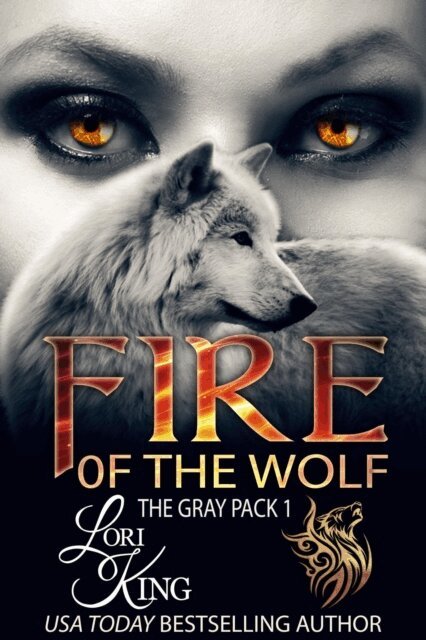 Lori King - Fire of the Wolf, E-bok