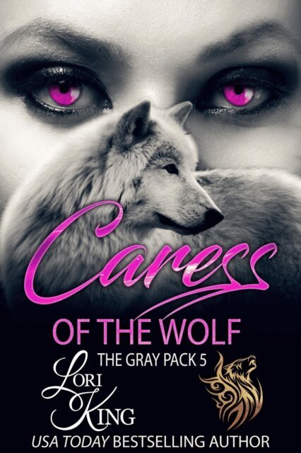 Lori King - Caress of the Wolf, E-bok