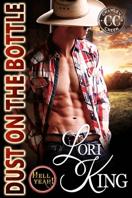 Lori King - Dust on the Bottle, E-bok