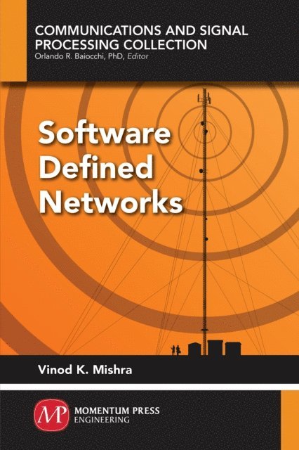 Vinod K. Mishra - Software Defined Networks, E-bok