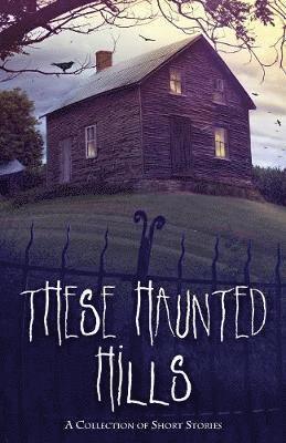 Jan Howery - These Haunted Hills, Häftad