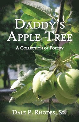 Dale Rhodes Sr - Daddy's Apple Tree, Häftad