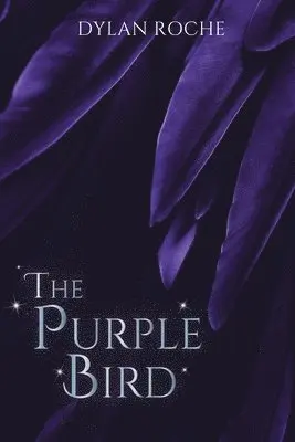 Dylan Roche - Purple Bird, Häftad. Tillgänglighet: Lägg i varukorg