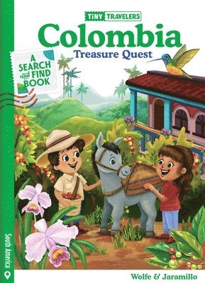 Steven Wolfe Pereira, Susie Jaramillo - Tiny Travelers Colombia Treasure Quest, Inbunden