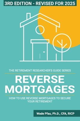 Wade D Pfau - Reverse Mortgages, Häftad. Tillgänglighet: Lägg i varukorg