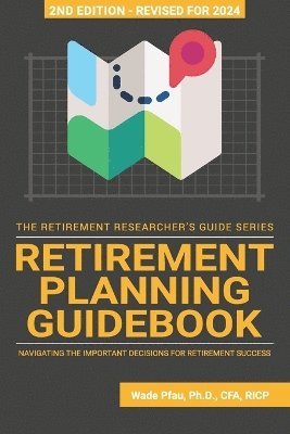 Wade Pfau - Retirement Planning Guidebook, Häftad. Tillgänglighet: Tillfälligt slut