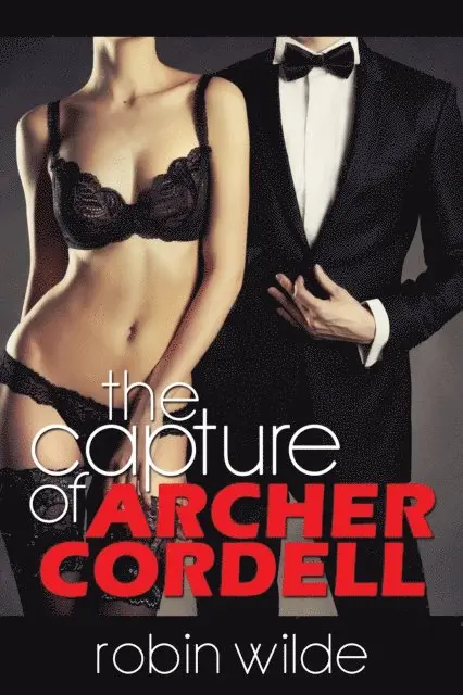 Robin Wilde - Capture of Archer Cordell, E-bok. Tillgänglighet: Lägg i varukorg