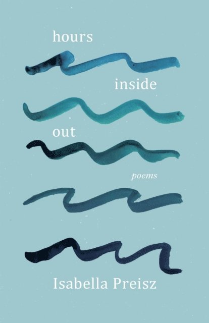 Isabella Preisz - hours inside out, E-bok