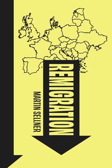 Martin Sellner - Remigration, Häftad