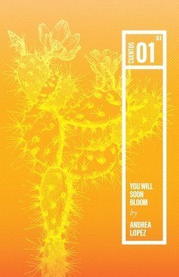 Andrea Lopez - You Will Soon Bloom, Häftad