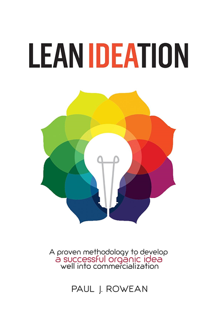 Paul  J. Rowean - Lean Ideation, E-bok