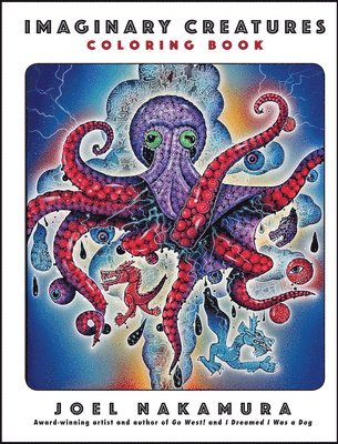 Joel Nakamura - Imaginary Creatures Coloring Book, Häftad