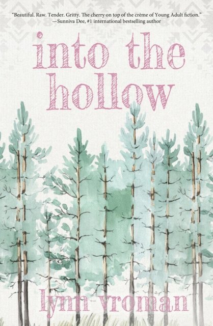 Lynn Vroman - Into the Hollow, E-bok