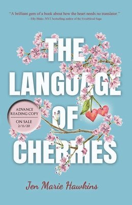 Jen Marie Hawkins - The Language of Cherries, Häftad. Tillgänglighet: Lägg i varukorg