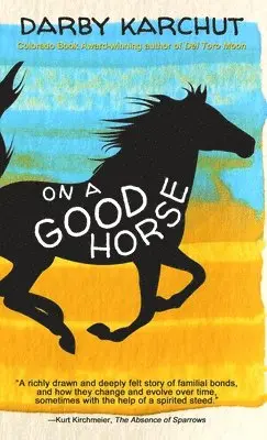 Darby Karchut - On a Good Horse, Inbunden. Tillgänglighet: Lägg i varukorg