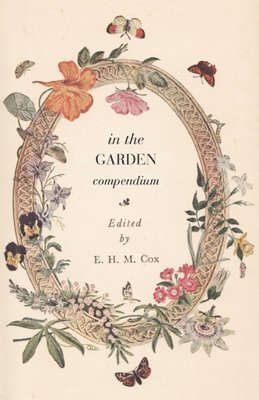 Euan Hillhouse Methven Cox - In the Garden Compendium, Häftad