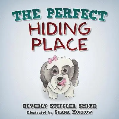 Beverly Stiffler Smith - The Perfect Hiding Place, Häftad. Tillgänglighet: Lägg i varukorg