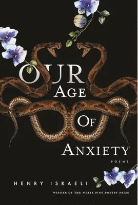 Henry Israeli - Our Age Of Anxiety, Häftad. Tillgänglighet: Tillfälligt slut