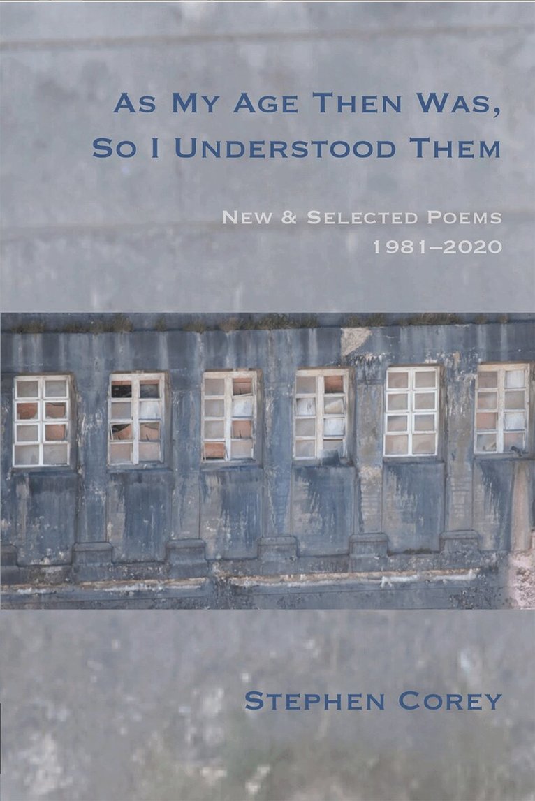 Stephen Corey - As My Age Then Was, So I Understood Them, Häftad. Tillgänglighet: Lägg i varukorg
