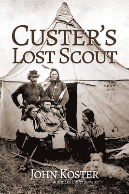 John Koster - Custer's Lost Scout, Häftad