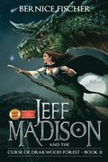 Jeff MaDISoN and the Curse of Drakwood Forest