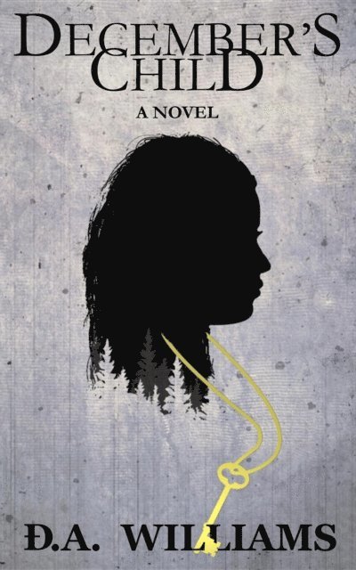 D.A. Williams - December's Child, E-bok
